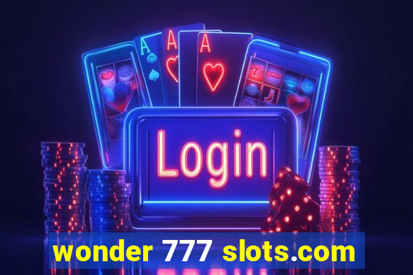 wonder 777 slots.com