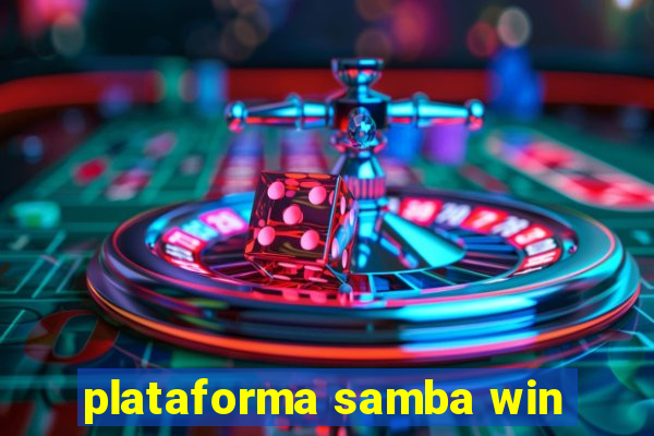 plataforma samba win