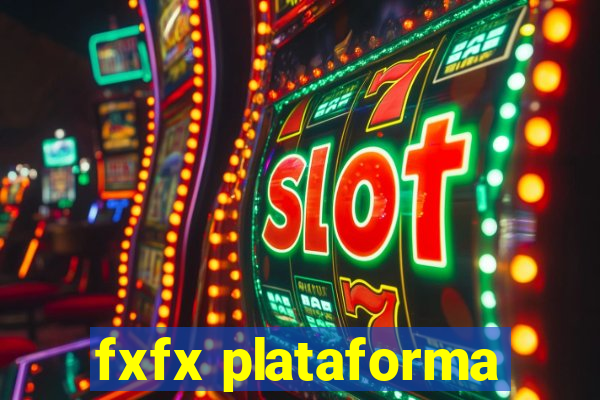 fxfx plataforma