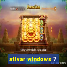 ativar windows 7