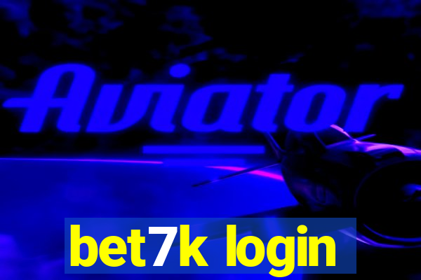 bet7k login