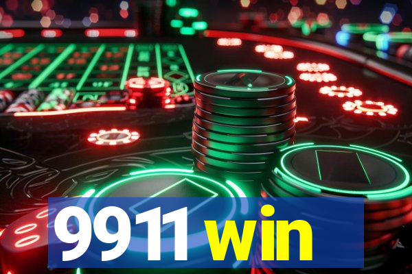 9911 win