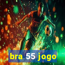 bra 55 jogo