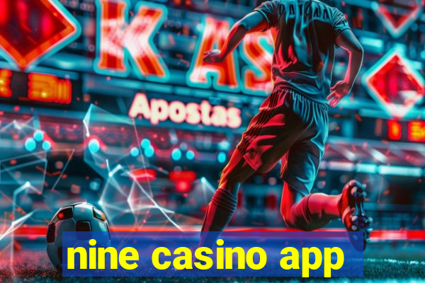 nine casino app