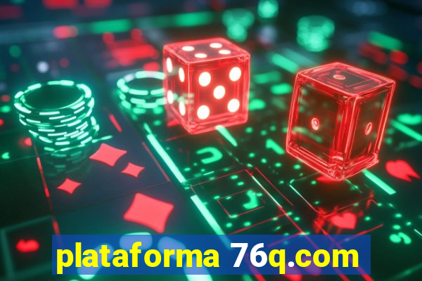 plataforma 76q.com