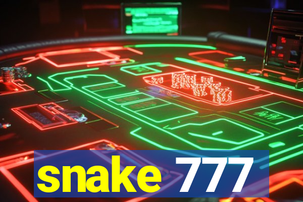 snake 777