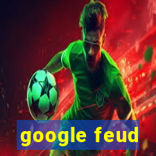 google feud