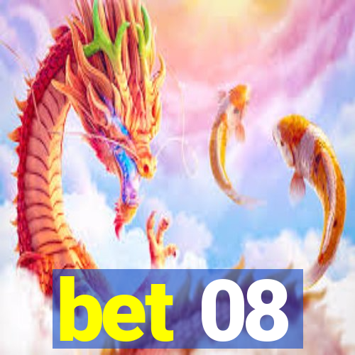 bet 08