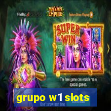 grupo w1 slots