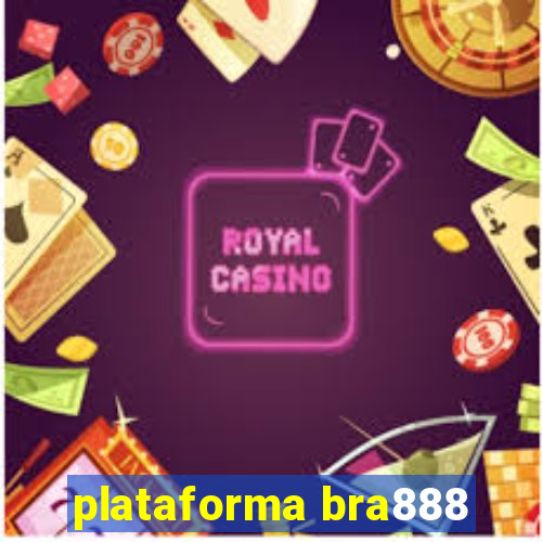 plataforma bra888