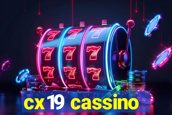 cx19 cassino