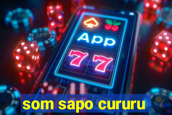 som sapo cururu