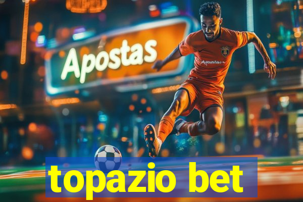 topazio bet