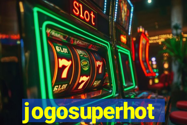 jogosuperhot