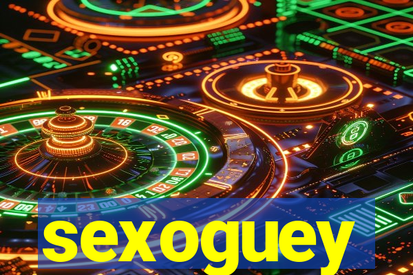 sexoguey