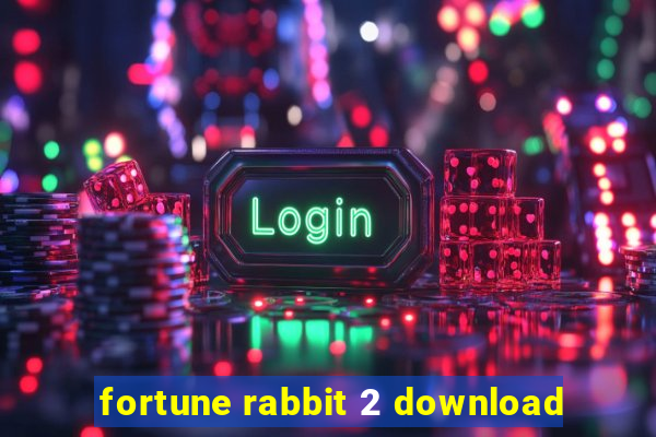 fortune rabbit 2 download