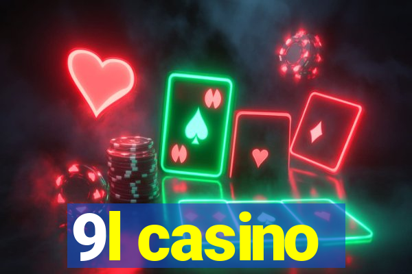 9l casino