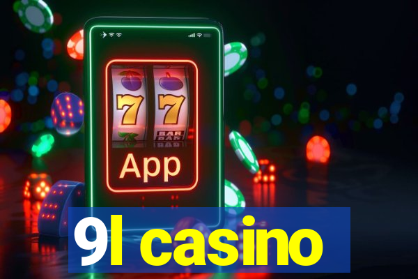 9l casino