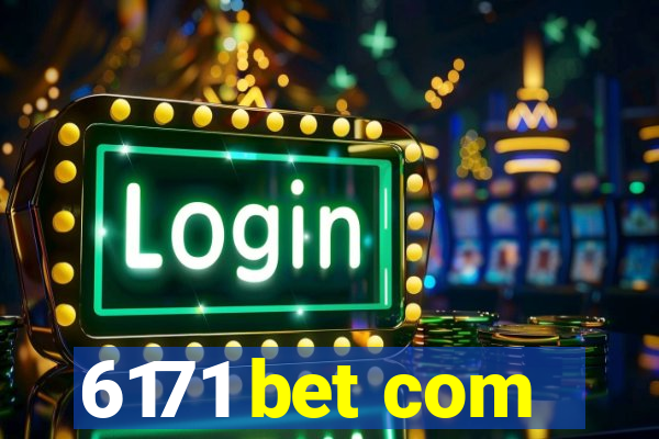 6171 bet com