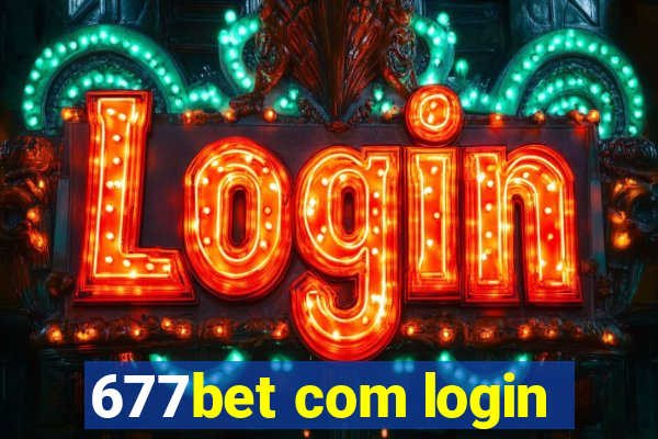 677bet com login