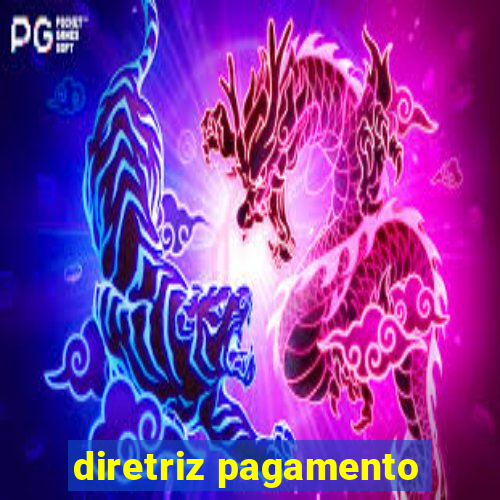 diretriz pagamento