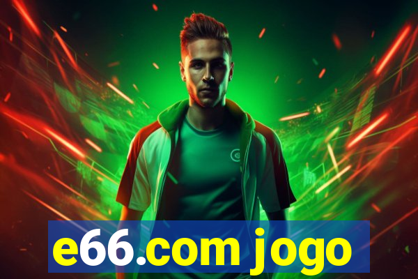 e66.com jogo