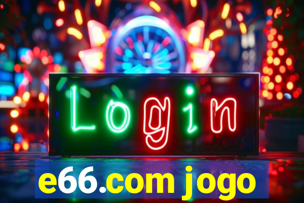 e66.com jogo