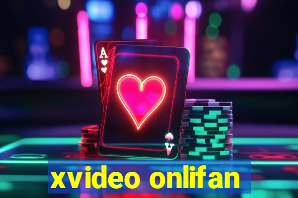 xvideo onlifan