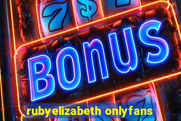 rubyelizabeth onlyfans