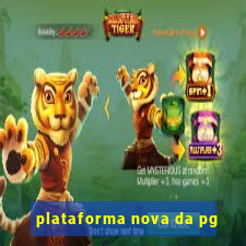 plataforma nova da pg