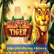 jogo plataforma chinesa