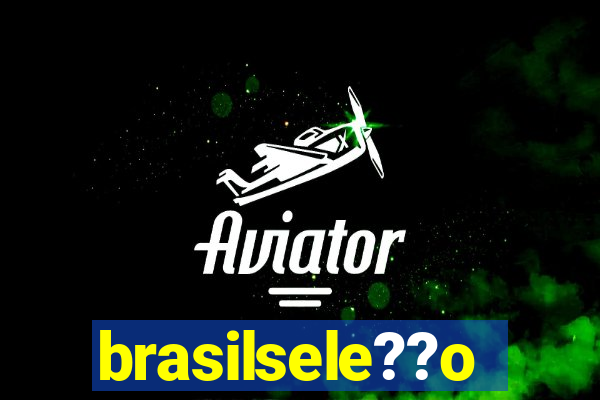 brasilsele??o