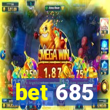 bet 685