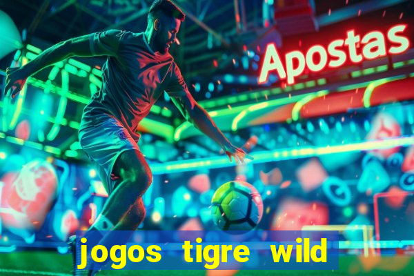 jogos tigre wild fortune tiger