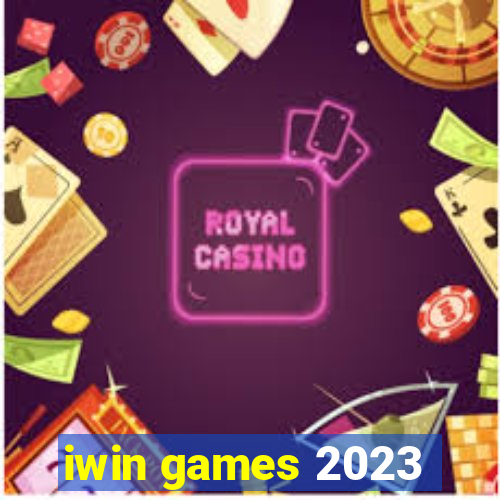 iwin games 2023