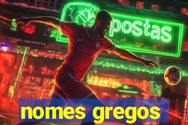 nomes gregos