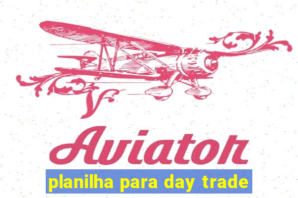 planilha para day trade