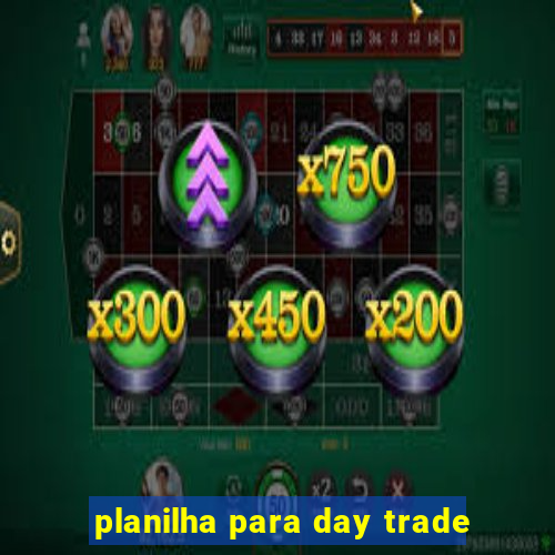 planilha para day trade