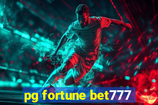 pg fortune bet777