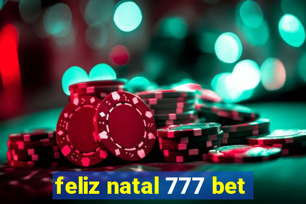 feliz natal 777 bet