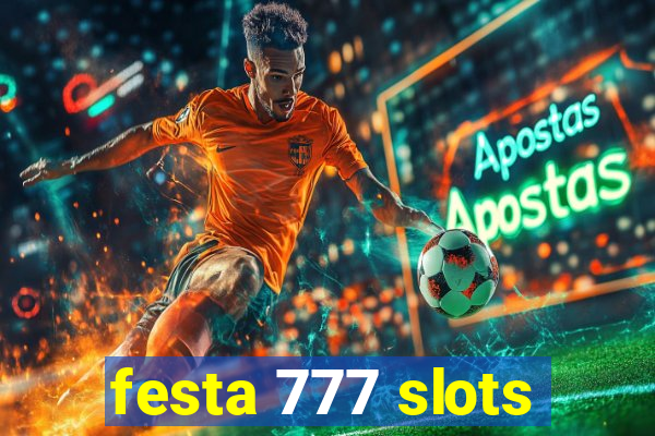 festa 777 slots