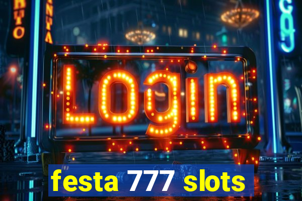 festa 777 slots