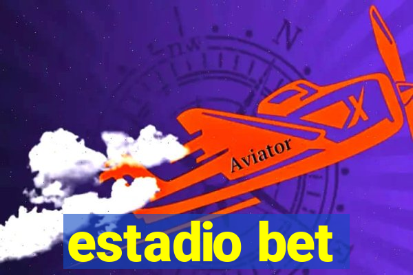 estadio bet