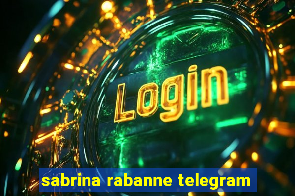 sabrina rabanne telegram