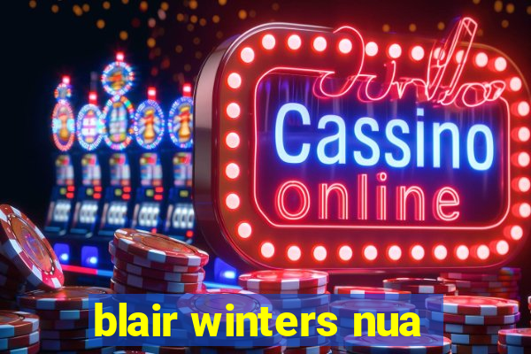 blair winters nua