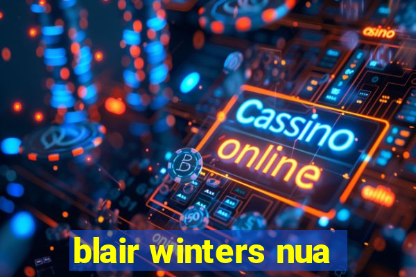 blair winters nua