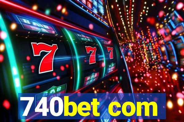 740bet com