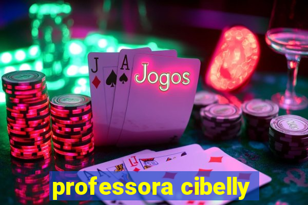 professora cibelly