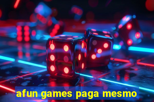 afun games paga mesmo