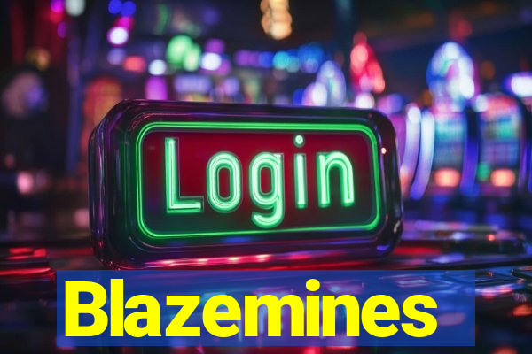 Blazemines